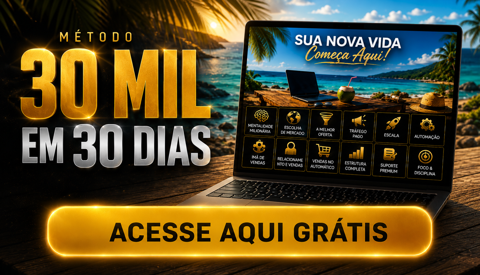 Quero Acessar 30 MIL em 30 Dias